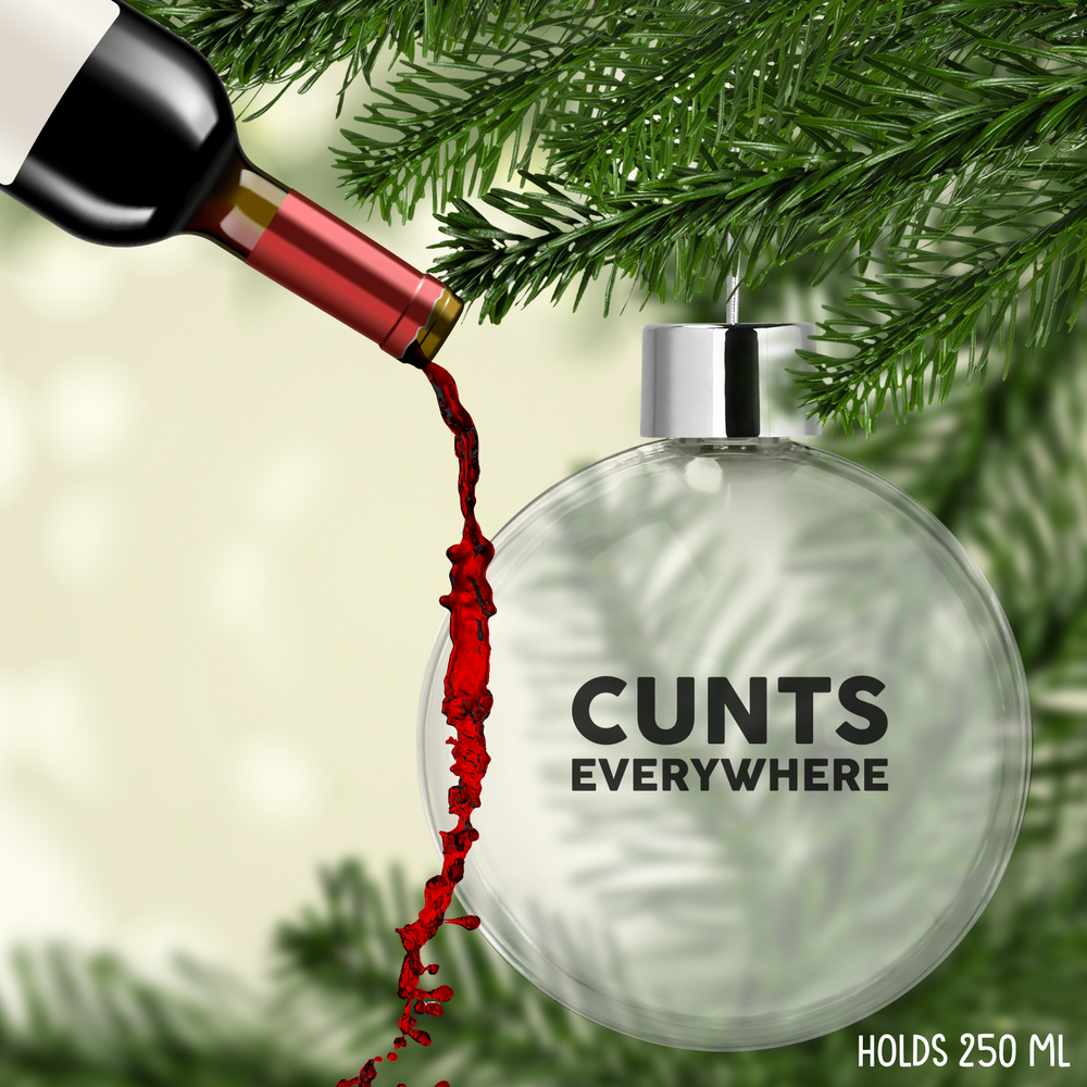 Cunts Everywhere Fillable Bauble #1 image